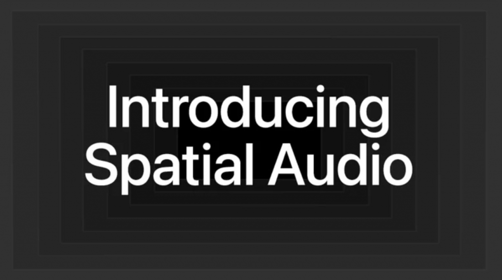 Introducing Spatial Audio